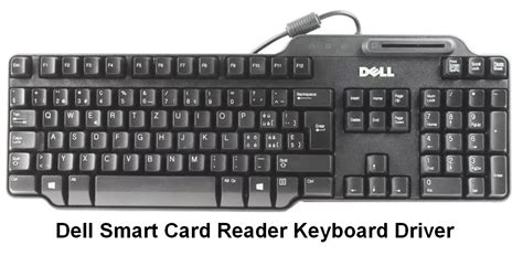 dell smart card keyboard drivers software|Dell keyboard driver download.